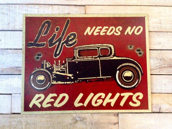 No Red Lights Vintage Sign